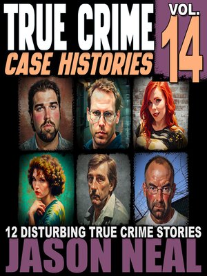 cover image of True Crime Case Histories--Volume 14